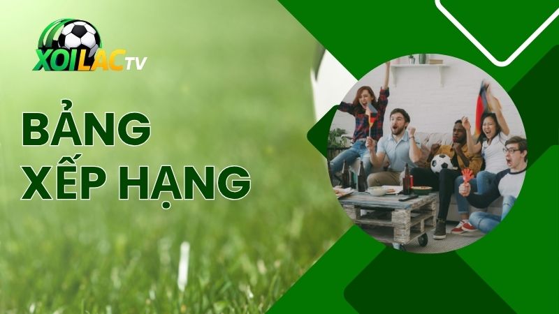 bảng xếp hạng